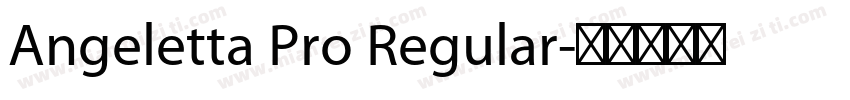 Angeletta Pro Regular字体转换
